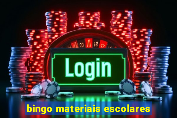 bingo materiais escolares