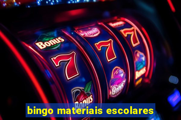 bingo materiais escolares