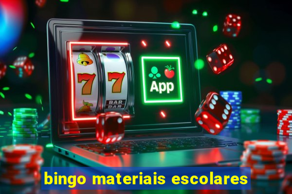 bingo materiais escolares