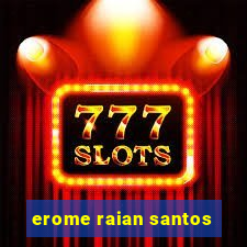 erome raian santos