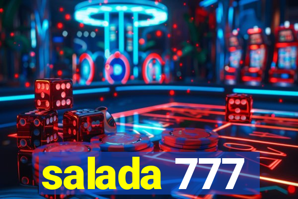 salada 777