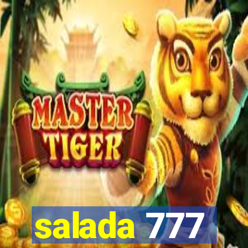 salada 777