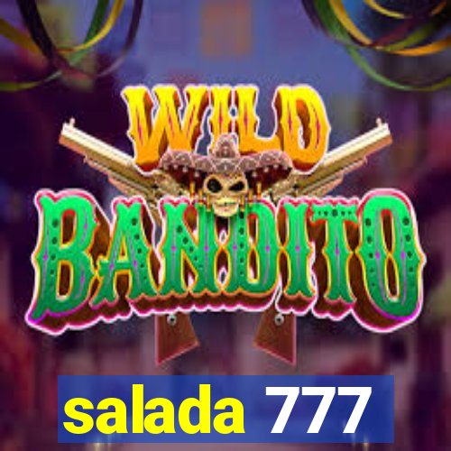 salada 777