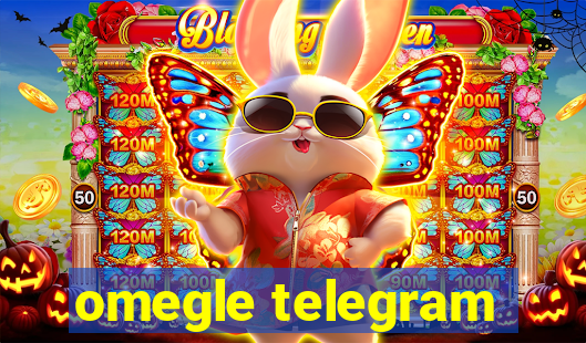 omegle telegram