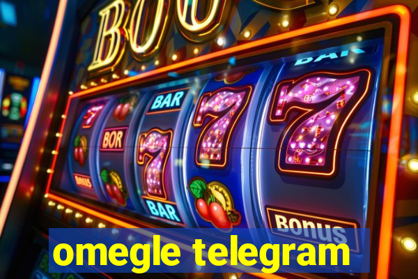 omegle telegram