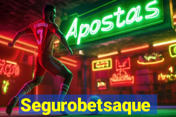 Segurobetsaque