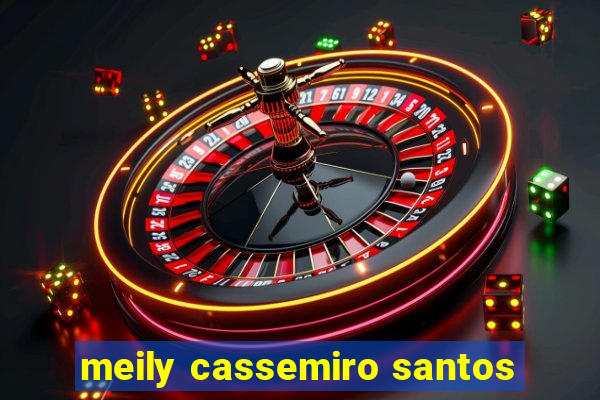 meily cassemiro santos