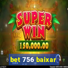 bet 756 baixar