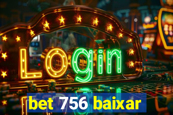 bet 756 baixar