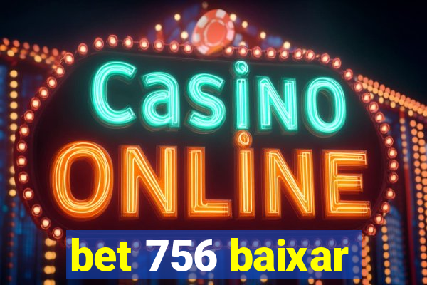 bet 756 baixar