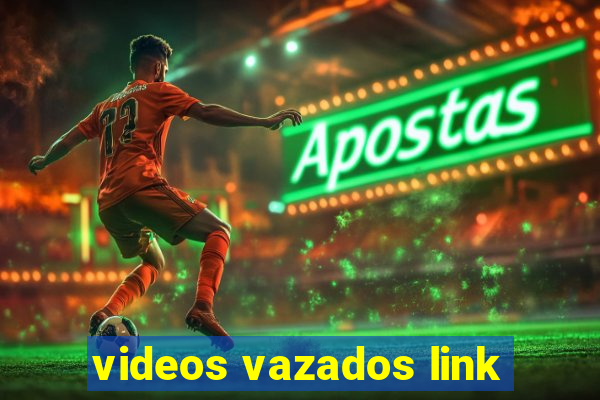 videos vazados link