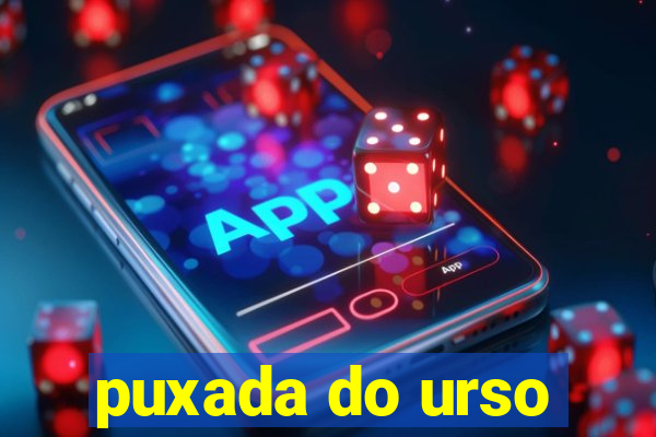 puxada do urso