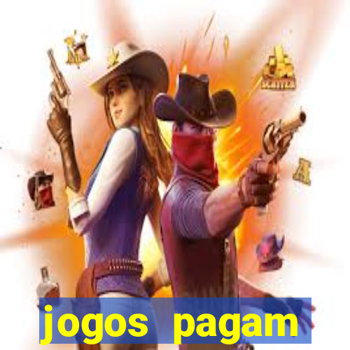 jogos pagam dinheiro de verdade