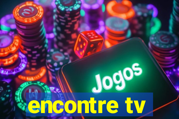 encontre tv