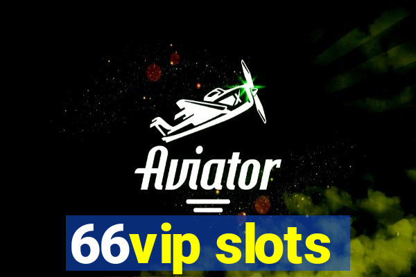 66vip slots