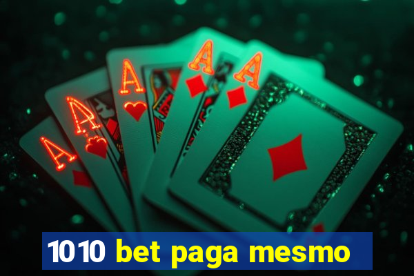 1010 bet paga mesmo