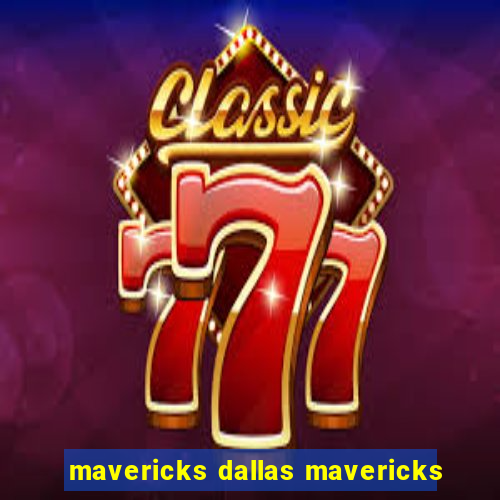 mavericks dallas mavericks