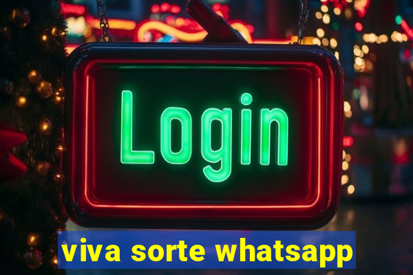 viva sorte whatsapp