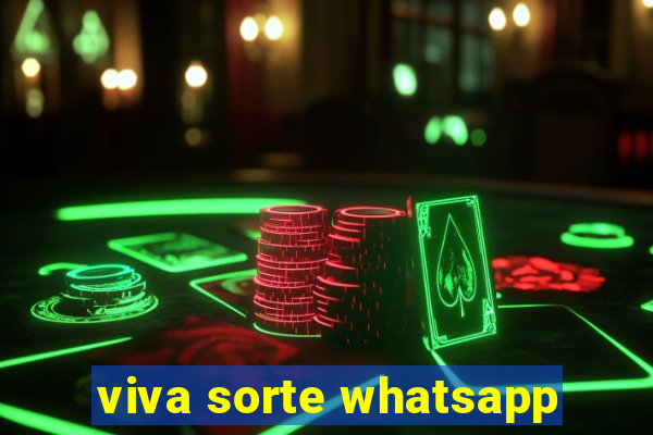 viva sorte whatsapp