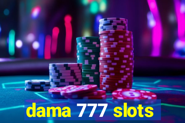 dama 777 slots