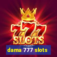 dama 777 slots