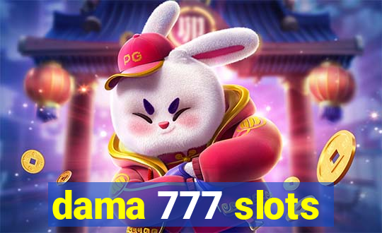 dama 777 slots