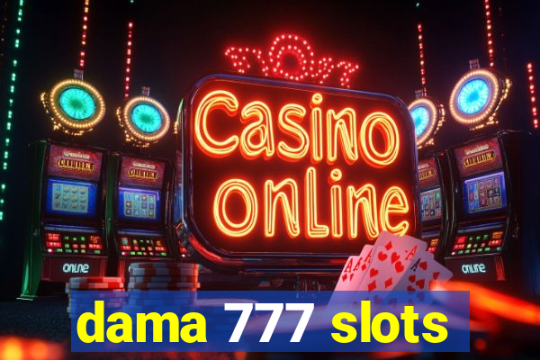 dama 777 slots