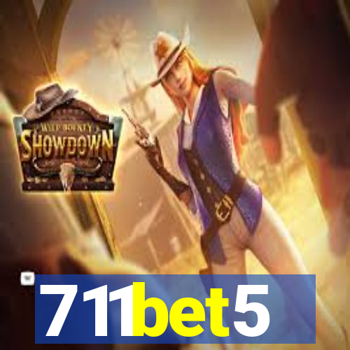 711bet5