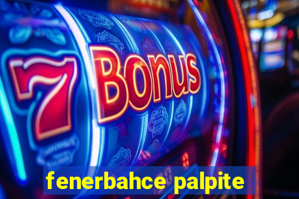 fenerbahce palpite