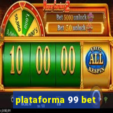 plataforma 99 bet