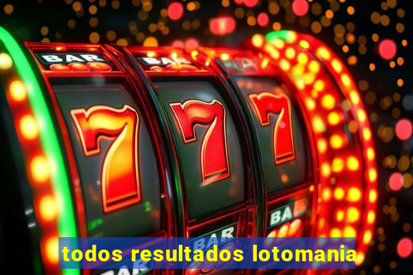 todos resultados lotomania