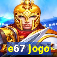 e67 jogo