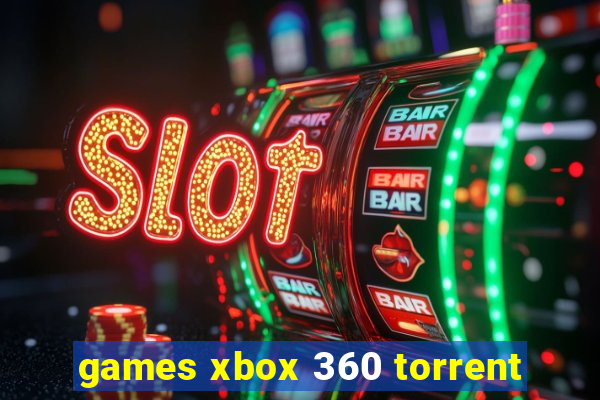 games xbox 360 torrent