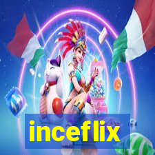 inceflix