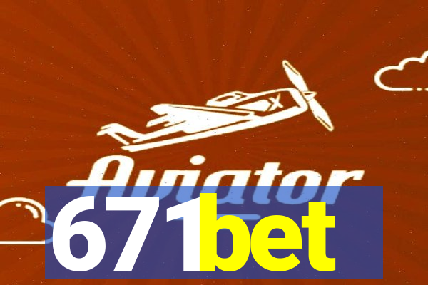 671bet