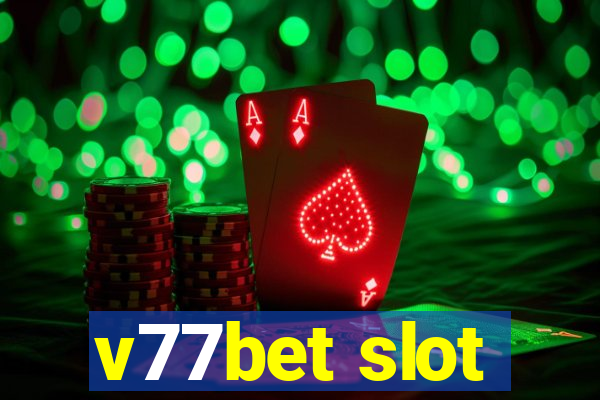 v77bet slot