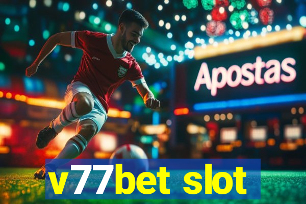 v77bet slot