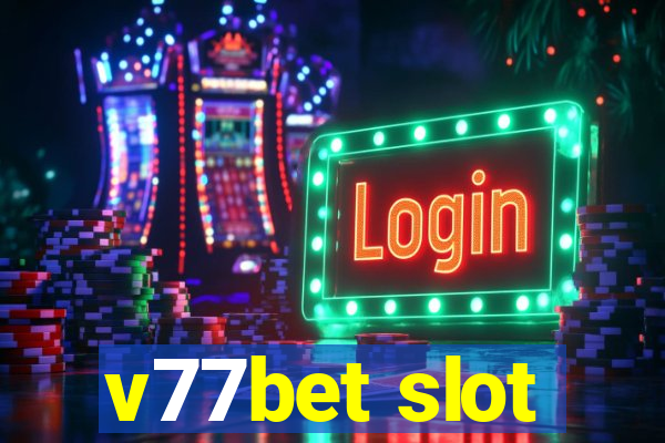 v77bet slot