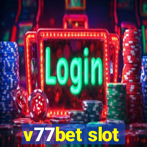 v77bet slot