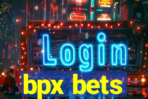 bpx bets