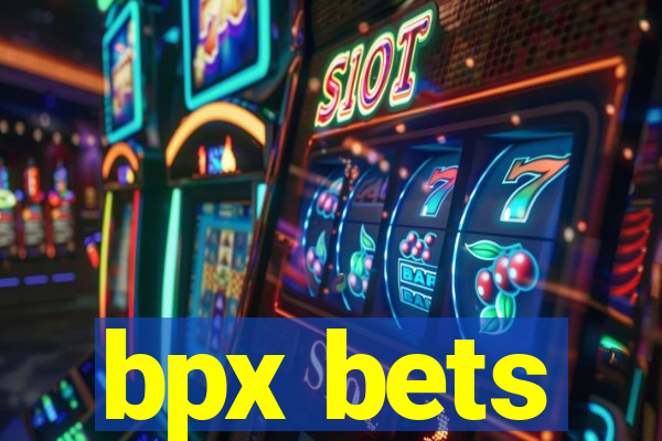 bpx bets