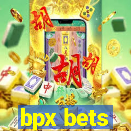 bpx bets