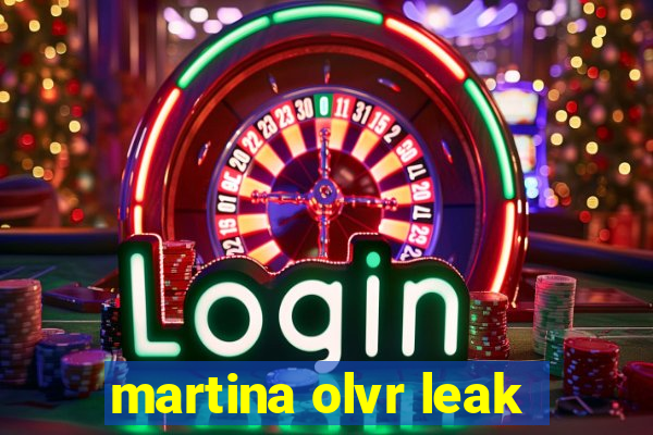 martina olvr leak