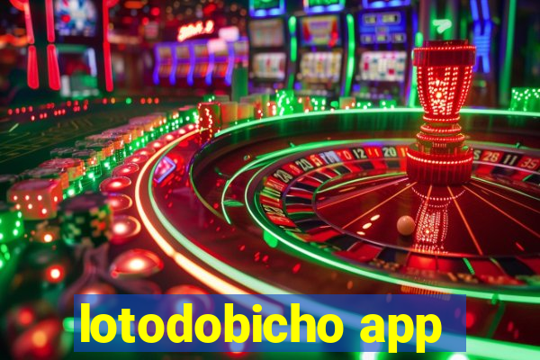 lotodobicho app