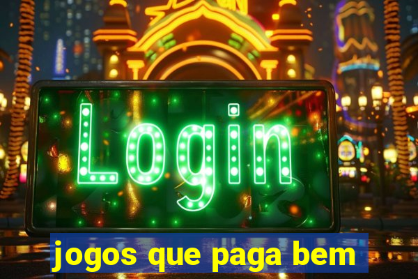 jogos que paga bem