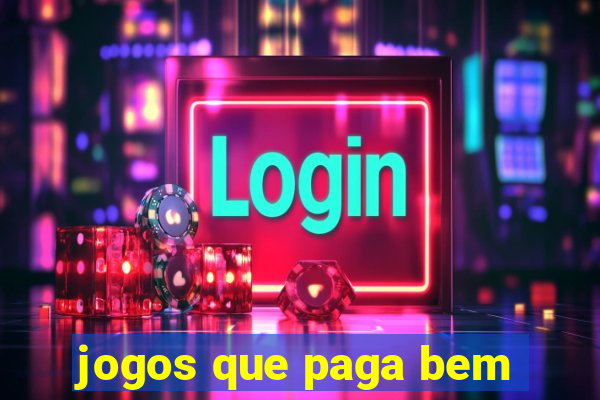 jogos que paga bem