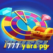 777 yara pg