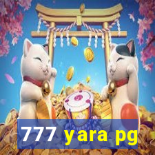 777 yara pg