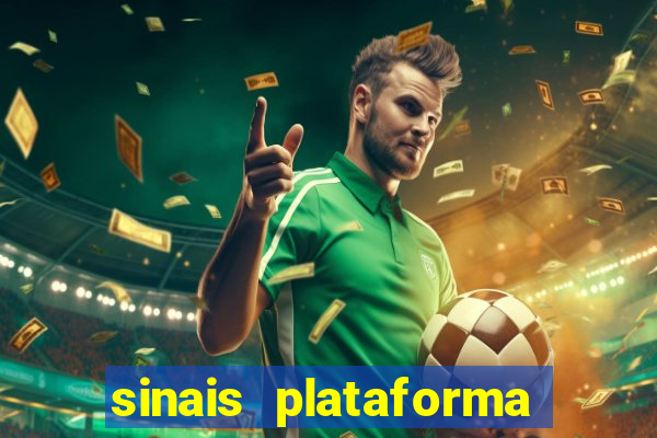 sinais plataforma de jogos