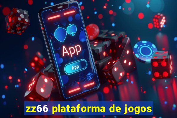 zz66 plataforma de jogos